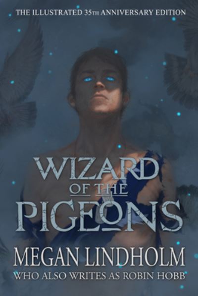 Cover for Megan Lindholm · Wizard of the Pigeons The 35th Anniversary Illustrated Edition (Book) (2020)