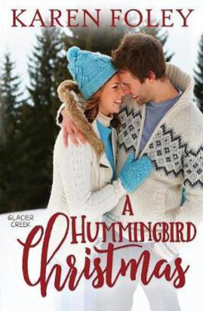 Cover for Karen Foley · A Hummingbird Christmas (Paperback Book) (2017)