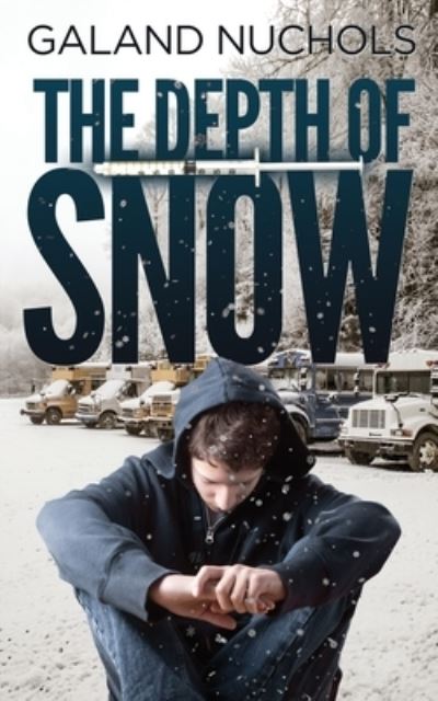 Cover for Galand Nuchols · The Depth Of Snow (Paperback Book) (2020)