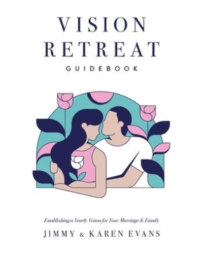 Cover for Jimmy Evans · Vision Retreat Guidebook (Paperback Book) (2021)