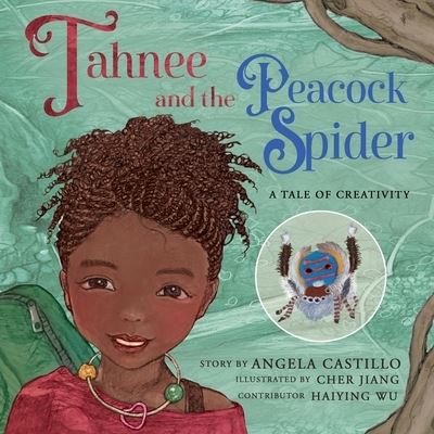 Cover for Angela Castillo · Tahnee and the Peacock Spider (Book) (2022)