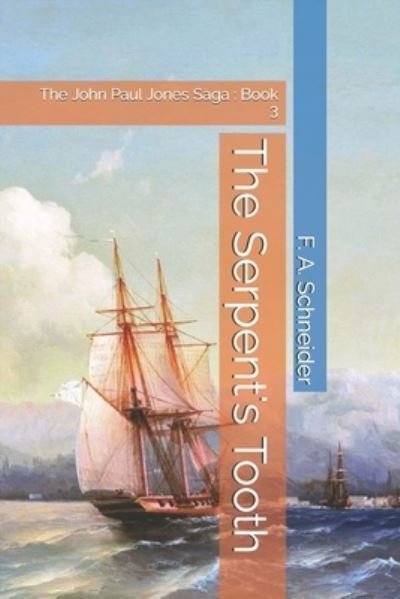 Cover for F Schneider · The Serpent's Tooth (Paperback Bog) (2017)