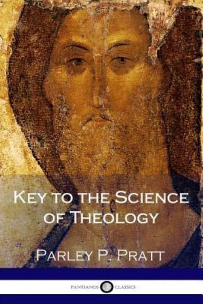 Cover for Parley P Pratt · Key to the Science of Theology (Paperback Book) (2017)