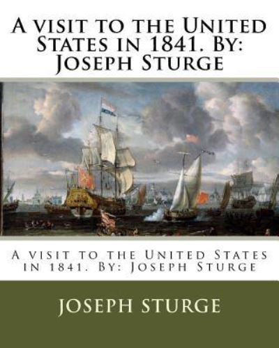 Cover for Joseph Sturge · A visit to the United States in 1841. By (Paperback Book) (2017)