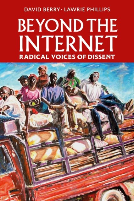 Cover for Beyond the Internet: Radical Voices of Dissent (Paperback Bog) (2024)