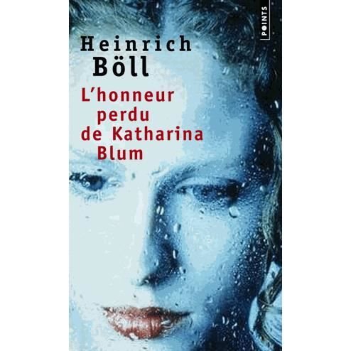 L'honneur perdu de Katharina Blum - Heinrich Boll - Kirjat - Editions du Seuil - 9782020291590 - perjantai 14. kesäkuuta 1996