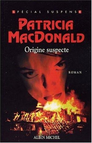 Cover for Patricia Macdonald · Origine Suspecte (Collections Litterature) (French Edition) (Paperback Bog) [French, Special Suspense edition] (2003)