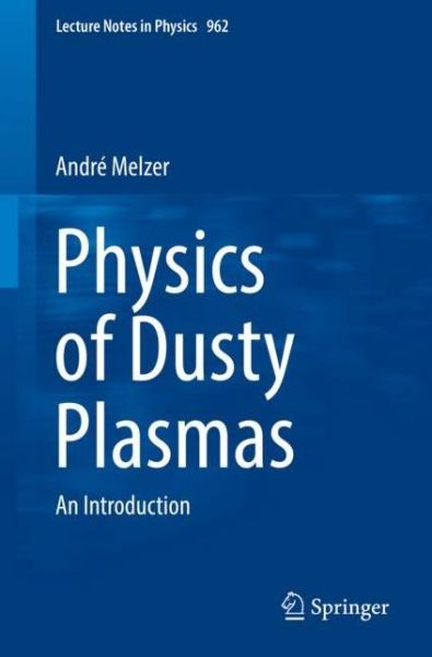 Cover for Melzer · Physics of Dusty Plasmas (Book) [1st ed. 2019 edition] (2019)