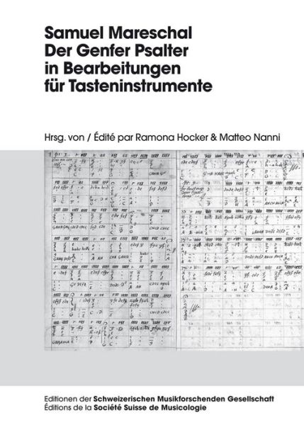 Cover for Samuel Mareschal - Der Genfer Psalter in Bearbeitungen Fuer Tasteninstrumente - Editionen Der Schweizerischen Musikforschenden Gesellschaft (Paperback Book) (2015)
