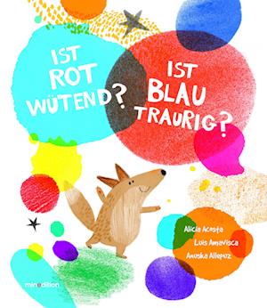 Cover for Luis Amavisca · Ist ROT wütend? Ist BLAU traurig? (Buch) (2024)