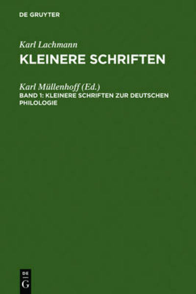 Kleinere Schriften Zur Deutschen Philologie - Karl Mullenhoff - Bücher - Walter de Gruyter - 9783110025590 - 1. Mai 1969