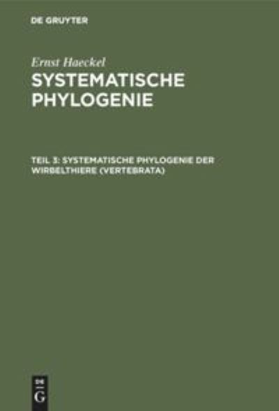 Cover for Ernst Haeckel · Systematische Phylogenie der Wirbelthiere (Vertebrata) (Book) (1901)