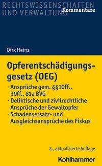 Opferentschädigungsgesetz (OEG) - Heinz - Bøger -  - 9783170300590 - 17. august 2022