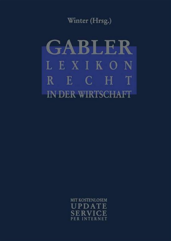 Cover for Eggert Winter · Gabler Lexikon Recht in Der Wirtschaft (Taschenbuch) [Softcover Reprint of the Original 1st 1998 edition] (2011)