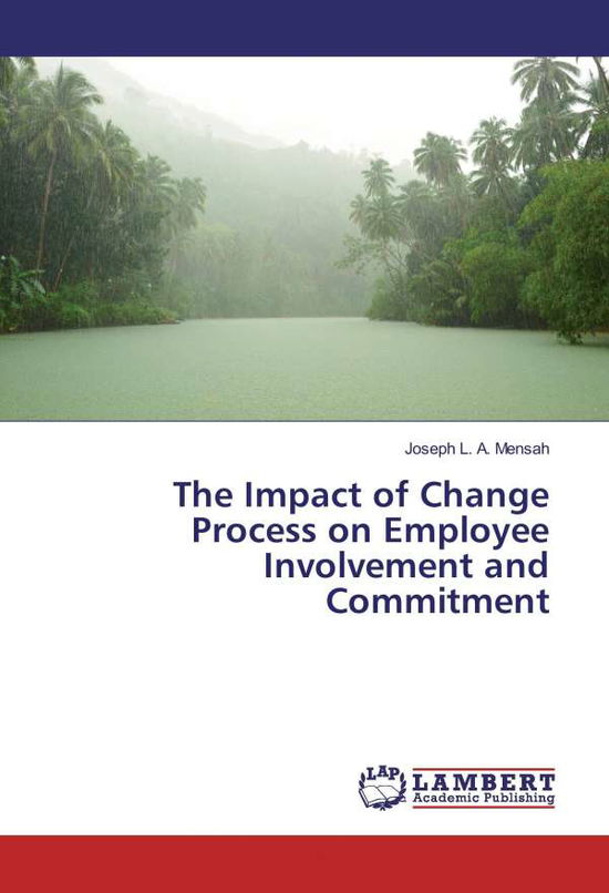 The Impact of Change Process on - Mensah - Livres -  - 9783330029590 - 