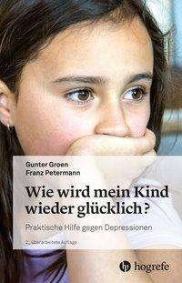 Cover for Groen · Wie wird mein Kind wieder glückli (Book)