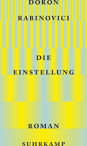 Cover for Doron Rabinovici · Die Einstellung (Hardcover Book) (2022)