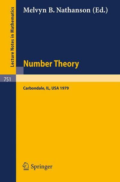 Cover for M B Nathanson · Number Theory, Carbondale 1979: Proceedings of the Southern Illinois Number Theory Conference Carbondale, March 30 and 31, 1979 - Lecture Notes in Mathematics (Paperback Book) (1979)