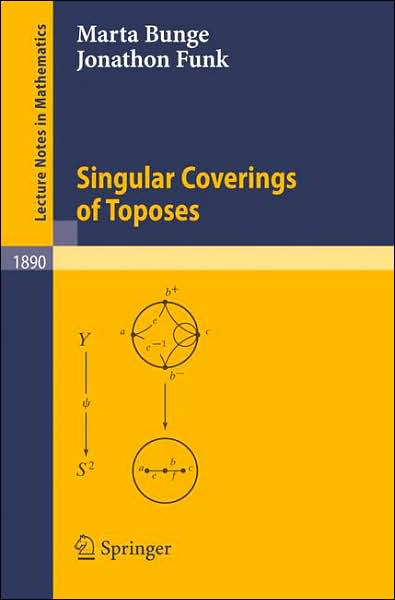 Cover for Marta Bunge · Singular Coverings of Toposes - Lecture Notes in Mathematics (Taschenbuch) (2006)