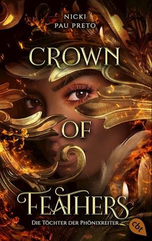 Cover for Pau Preto:crown Of Feathers · Die Töcht (Bok)