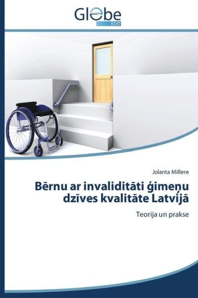Cover for Jolanta Millere · Bernu Ar Invaliditati Gimenu Dzives Kvalitate Latvija: Teorija Un Prakse (Pocketbok) [Latvian edition] (2014)