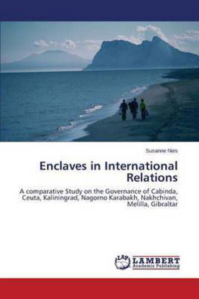 Cover for Nies Susanne · Enclaves in International Relations (Paperback Book) (2015)