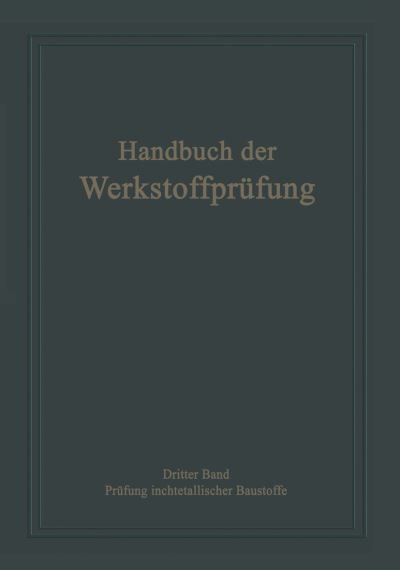 Cover for Siebel Erich Siebel · Die Prufung nichtmetallischer Baustoffe (Paperback Bog) (1941)