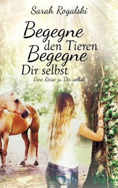 Cover for Rogalski · Begegne den Tieren, begegne Di (Bok) (2016)