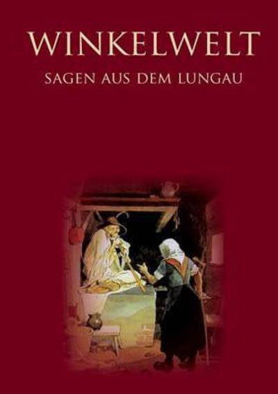 Cover for Jorg Krogull · Winkelwelt - Sagen Aus Dem Lungau - (Paperback Book) (2014)