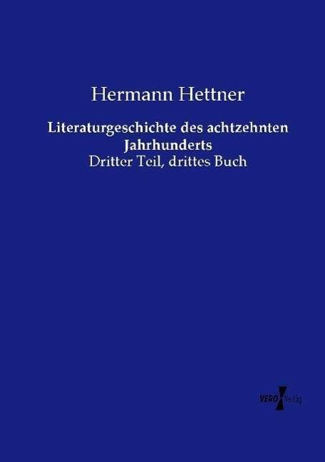 Cover for Hettner · Literaturgeschichte des achtzeh (Bog)