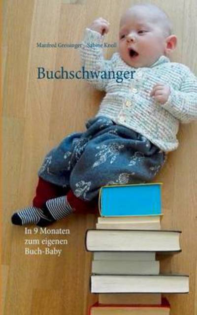 Cover for Greisinger · Buchschwanger (Bok) (2016)