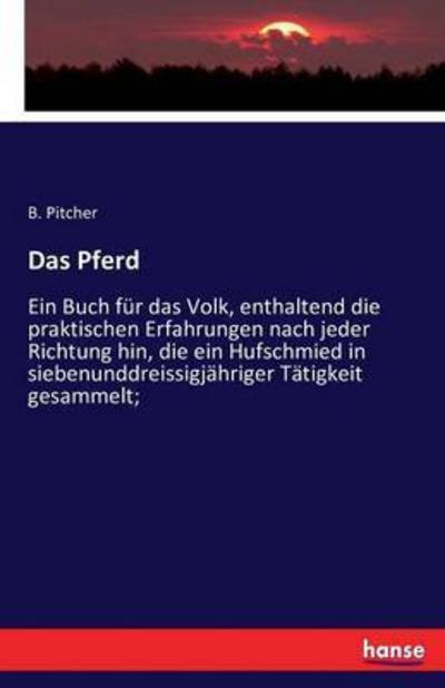 Cover for Pitcher · Das Pferd (Buch) (2016)