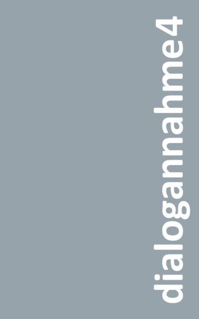 Cover for Konstanze Reupsch · Dialogannahme4: Kurzgeschichten Vol. 1 (Paperback Book) (2019)