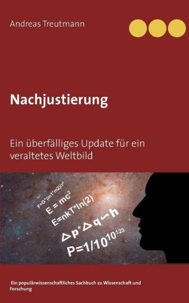 Nachjustierung - Ein überfäll - Treutmann - Książki -  - 9783749410590 - 14 maja 2019