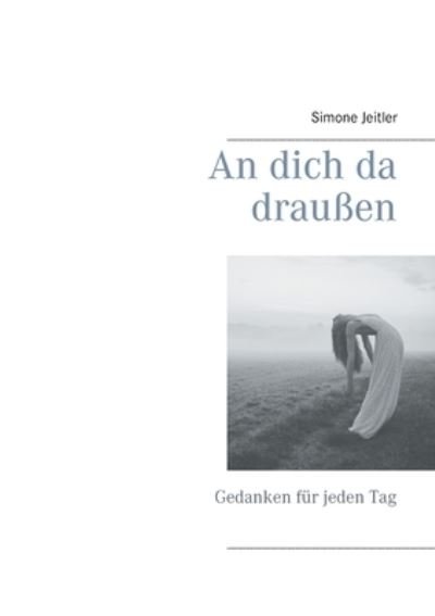 Cover for Jeitler · An dich da draußen (Bog) (2020)