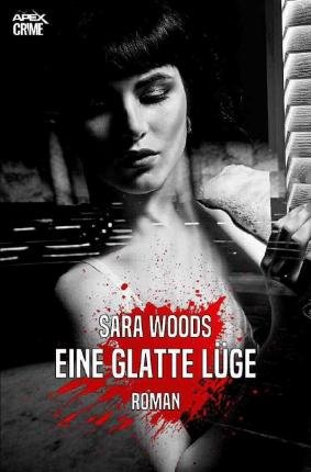 Cover for Woods · Eine Glatte Lüge (Book)