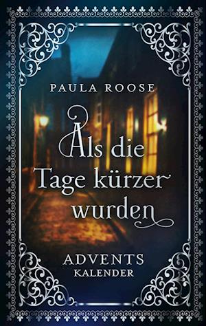 Cover for Paula Roose · Als die Tage kürzer wurden (Paperback Book) (2020)