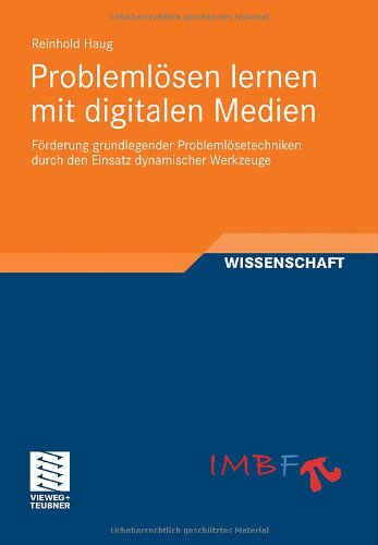 Cover for Reinhold Haug · Problemloesen Lernen Mit Digitalen Medien: Foerderung Grundlegender Problemloesetechniken Durch Den Einsatz Dynamischer Werkzeuge - Freiburger Empirische Forschung in Der Mathematikdidaktik (Paperback Book) [2012 edition] (2011)