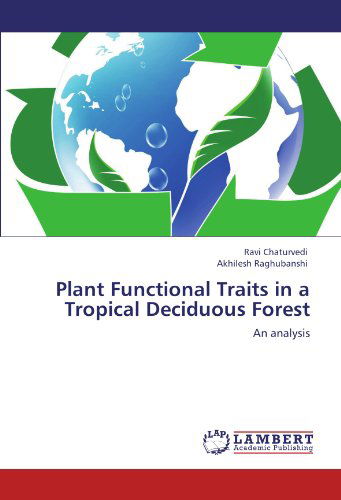 Cover for Akhilesh Raghubanshi · Plant Functional Traits in a Tropical Deciduous Forest: an Analysis (Taschenbuch) (2011)