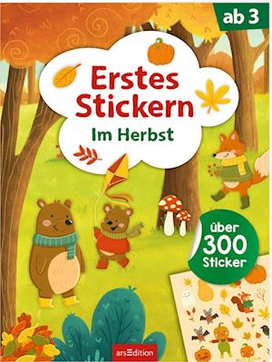 Erstes Stickern – Im Herbst - Sarah Dietz - Książki - arsEdition - 9783845859590 - 30 lipca 2024