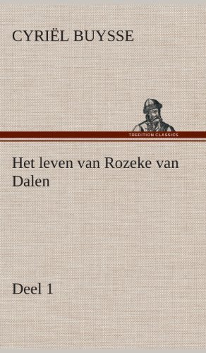 Cover for Cyriel Buysse · Het Leven Van Rozeke Van Dalen, Deel 1 (Inbunden Bok) [Dutch edition] (2013)