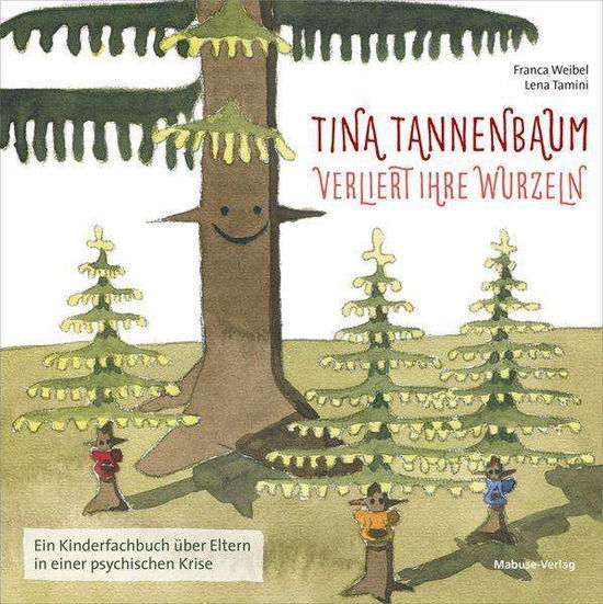 Tina Tannenbaum verliert ihre Wu - Weibel - Andere -  - 9783863215590 - 