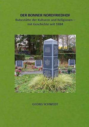 Cover for Georg Schwedt · Der Bonner Nordfriedhof (Book) (2024)