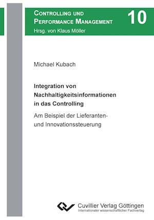 Cover for Michael Kubach · Integration von Nachhaltigkeitsinformationen in das Controlling. Am Beispiel der Lieferanten- und Innovationssteuerung (Paperback Book) (2013)