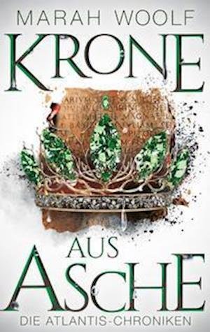 Cover for Marah Woolf · Krone aus Asche (Hardcover Book) (2022)