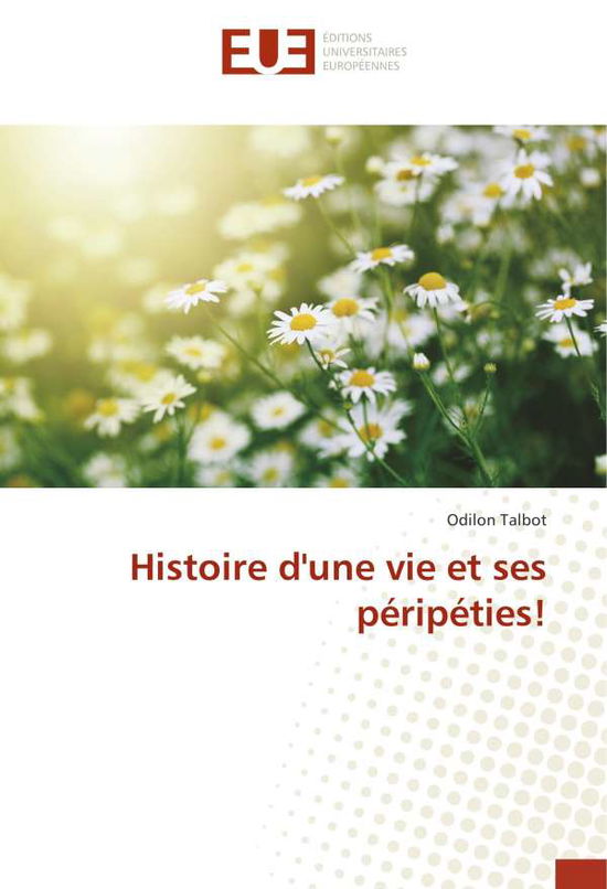 Cover for Talbot · Histoire d'une vie et ses péripé (Book)