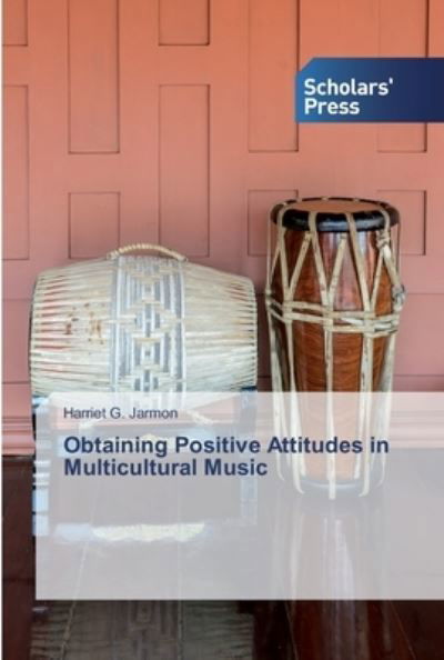 Cover for Jarmon · Obtaining Positive Attitudes in (Book) (2019)