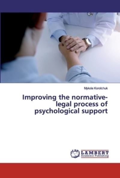 Cover for Korolchuk · Improving the normative-legal (Book) (2019)