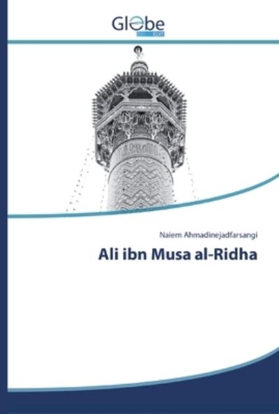 Cover for Ahmadinejadfarsangi · Ali ibn Musa al-Rid (Buch) (2020)