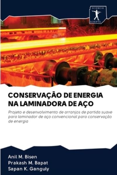 Cover for Anil M Bisen · Conservacao de Energia Na Laminadora de Aco (Paperback Book) (2020)